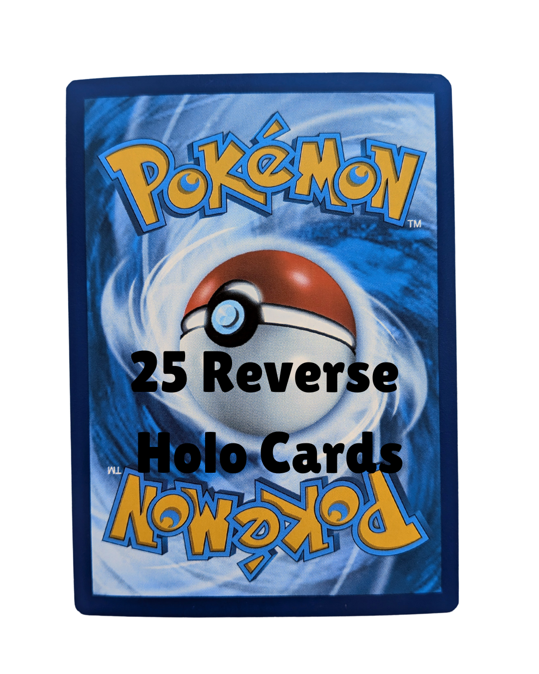 25 Reverse Holo Cards